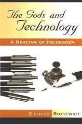 Rojcewicz, R: Gods and Technology