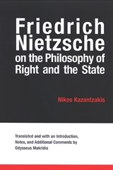 Friedrich Nietzsche on the Philosophy of Right and the State - KAZANTZAKIS,  Nikos - 9780791467329