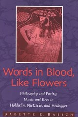 Words in Blood, Like Flowers - BABICH,  Babette E. - 9780791468364