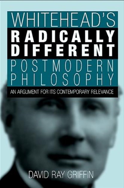 Whitehead's Radically Different Postmodern Philosophy, GRIFFIN,  David Ray - Gebonden - 9780791470497