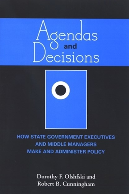 Agendas and Decisions, Olshfski, Dorothy F.; Cunningham, Robert B. - Gebonden - 9780791473238
