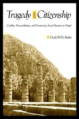 Tragedy and Citizenship - BARKER,  Derek W. M. - 9780791476307