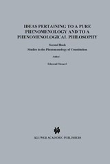 Ideas Pertaining to a Pure Phenomenology and to a Phenomenological Philosophy - Edmund Husserl - 9780792307136