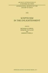 Scepticism in the Enlightenment - Richard H. Popkin ; Ezequiel de Olaso ; Giorgio Tonelli - 9780792346432