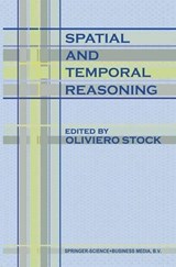 Spatial and Temporal Reasoning - Oliviero Stock - 9780792346449