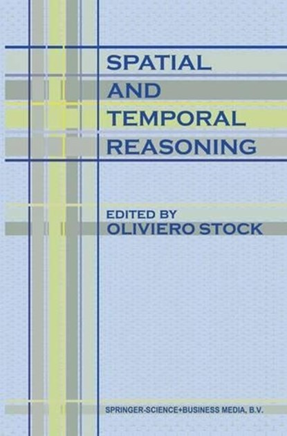 Spatial and Temporal Reasoning, Oliviero Stock - Gebonden - 9780792346449