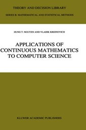 Applications of Continuous Mathematics to Computer Science