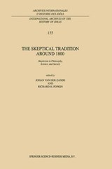 The Skeptical Tradition Around 1800 - Johan van der Zande ; Richard H. Popkin - 9780792348467
