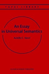 An Essay in Universal Semantics - Achille C. Varzi - 9780792356295