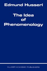 The Idea of Phenomenology - Edmund Husserl - 9780792356912