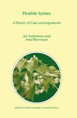 Flexible Syntax - A. Neeleman ; Fred Weerman - 9780792360582