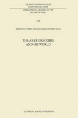The Abbe Gregoire and his World - Jeremy D. Popkin - 9780792362470