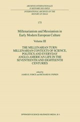 Millenarianism and Messianism in Early Modern European Culture - James E. Force ; Richard H. Popkin - 9780792368489