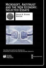 Microsoft, Antitrust and the New Economy: Selected Essays - David S. Evans - 9780792376675