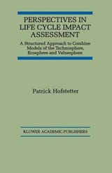 Perspectives in Life Cycle Impact Assessment - Patrick Hofstetter - 9780792383772