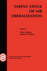 Taking Stock of Air Liberalization - M. Gaudry ; Robert Mayes - 9780792383871
