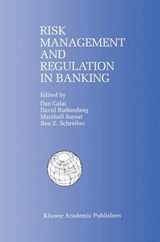 Risk Management and Regulation in Banking - Dan Galai ; David Ruthenberg ; Marshall Sarnat ; Ben Z. Schreiber - 9780792384830