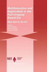 Multilateralism and Regionalism in the Post-Uruguay Round Era - Olga Memedovic ; Arie Kuyvenhoven ; Willem T.M. Molle - 9780792386216