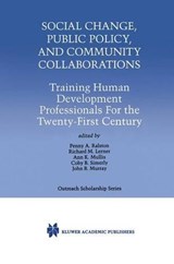 Social Change, Public Policy, and Community Collaborations - Penny A. Ralston ; Richard M. Lerner ; Ann K. Mullis ; Coby B. Simerly - 9780792386599