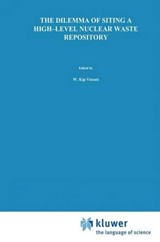 The Dilemma of Siting a High-Level Nuclear Waste Repository - Doug Easterling ; Howard Kunreuther - 9780792394396