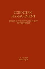 Scientific Management - J. C. Spender ; Hugo Kijne - 9780792397588