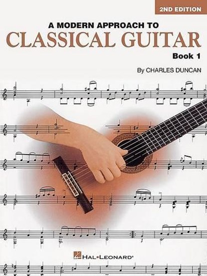 A Modern Approach To Classical Guitar book 1, Charles Duncan - Paperback - 9780793570652