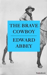 The Brave Cowboy - Edward Abbey - 9780795317514