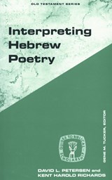 Interpreting Hebrew Poetry - David L. Petersen ; Kent Harold Richards - 9780800626259