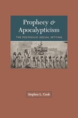 Prophecy and Apocalypticism - Stephen L. Cook - 9780800628390