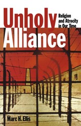Unholy Alliance - Marc H. Ellis - 9780800630805