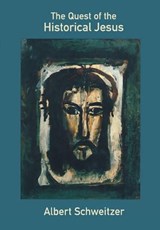 The Quest of the Historical Jesus - John Bowden - 9780800632885