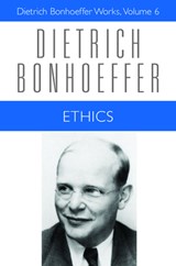 Ethics - Dietrich Bonhoeffer - 9780800683061