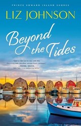 Beyond the Tides - Liz Johnson - 9780800737375