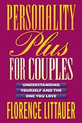 Personality Plus for Couples – Understanding Yourself and the One You Love - Florence Littauer - 9780800757649