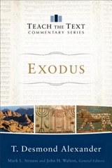 Exodus - ALEXANDER,  T. Desmond ; Strauss, Mark ; Walton, John - 9780801092145