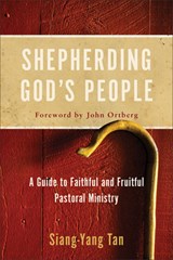 Shepherding God's People - Siang-Yang Tan - 9780801097706