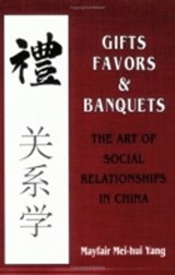 Gifts, Favors, and Banquets - Mayfair Mei-Hui Yang - 9780801423437