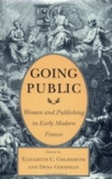 Going Public - Elizabeth C. Goldsmith ; Dena Goodman - 9780801429514