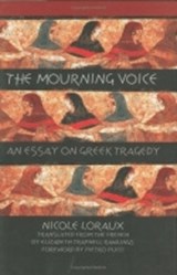 The Mourning Voice - Nicole Loraux - 9780801438301