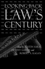 Looking Back at Law's Century - Austin Sarat ; Bryant Garth ; Robert A. Kagan - 9780801439575