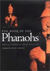 The Book of the Pharaohs - Pascal Vernus ; Jean Yoyotte - 9780801440502