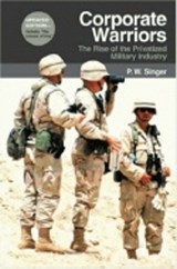 Corporate Warriors - P. W. Singer - 9780801441141