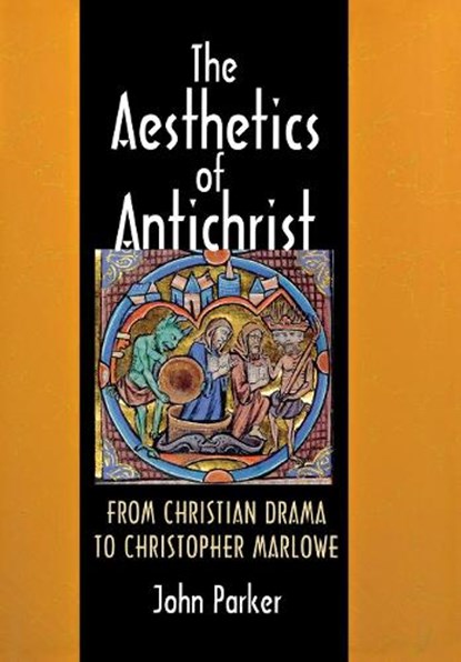 The Aesthetics of Antichrist, John Parker - Gebonden - 9780801445194