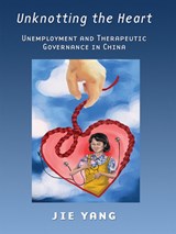 Unknotting the Heart - Jie Yang - 9780801456602