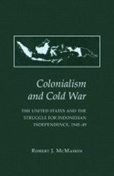 Colonialism and Cold War - ROBERT J.,  PhD McMahon - 9780801477171