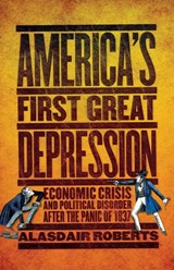 America's First Great Depression - Alasdair Roberts - 9780801478864