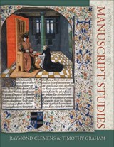 Introduction to Manuscript Studies - Raymond Clemens ; Timothy Graham - 9780801487088