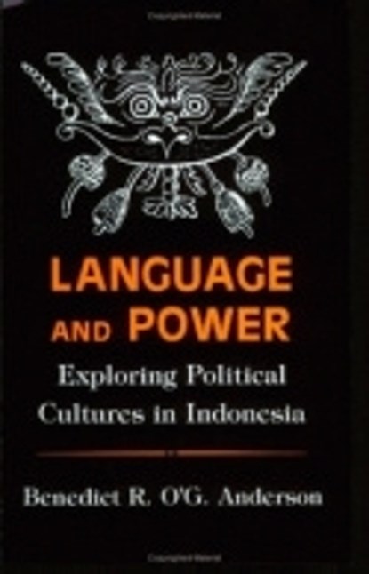 Language and Power, Benedict R. O'G. Anderson - Paperback - 9780801497582