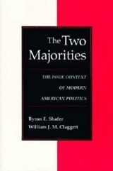The Two Majorities - Byron E. Shafer ; William J.M. (Florida State University) Claggett - 9780801850196
