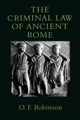 The Criminal Law of Ancient Rome - ROBINSON, - 9780801867576